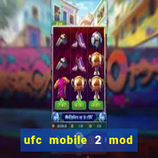 ufc mobile 2 mod apk unlimited money and gems